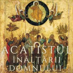 Acatistul Inaltarii Domnului