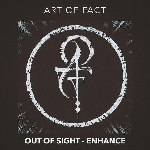 Out Of Sight - Enhance