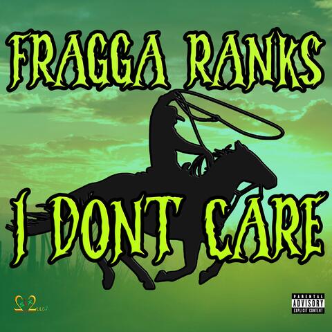 I DONT CARE