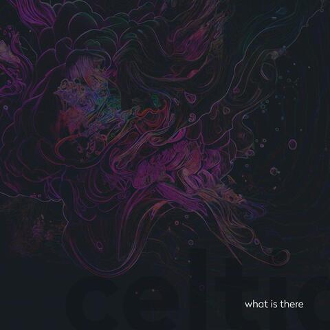 What Is There