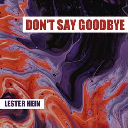 Don't Say Goodbye