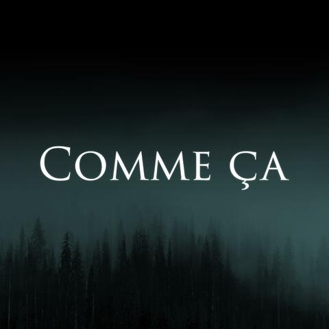 Comme ça