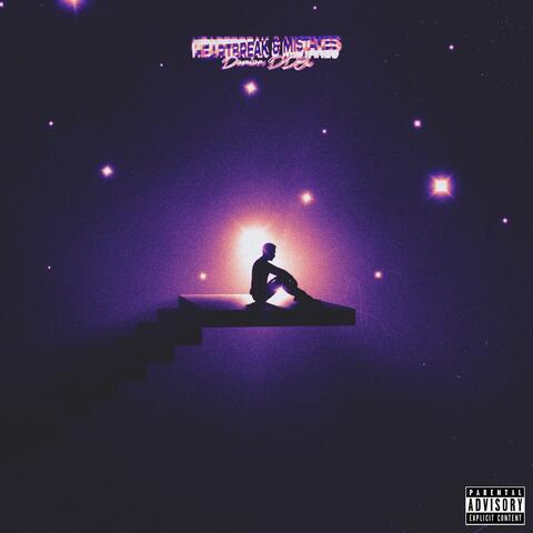 Heartbreak & Mistakes