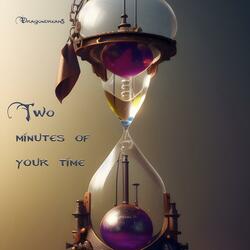 Two minutes of your time
