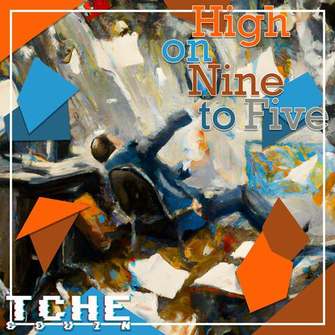 High on Nine to Five