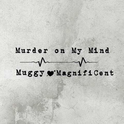 Murder on my Mind