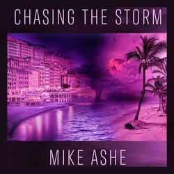 Chasing the Storm