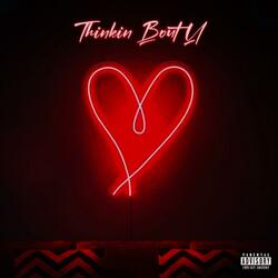 Thinkin Bout U (feat. Dane Q)