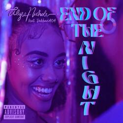 End Of The Night (feat. Dakhari4o4)