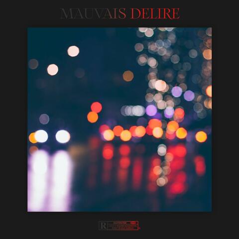 Mauvais Délire
