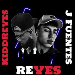 Reyes (feat. J Fuentes)