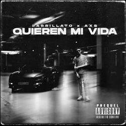 Quieren mi vida (feat. AXS)