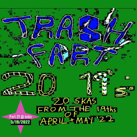 20 19's: 20 Skas From The 19ths Of April + May '22, Pt. 2: Live At Cafe Bourbon Street 5/19/22