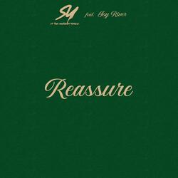 Reassure (feat. Joy River)