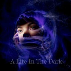 A Life In The Dark (feat. Magnus Westman)