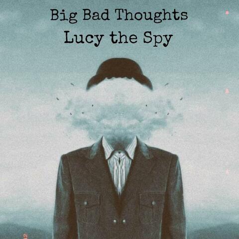 Big Bad Thoughts