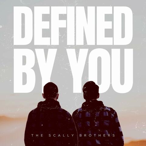 Defined By You