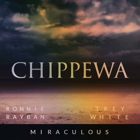Chippewa (feat. Ronnie Rayban & Trey White)