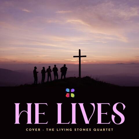 He Lives