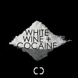 White Wine & Cocaine (feat. Kwesi Stewart)