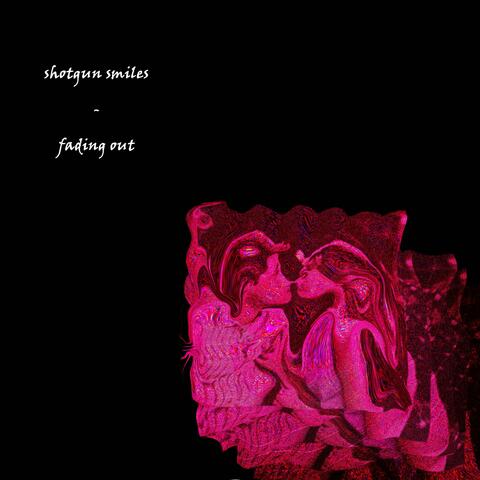 Fading Out (feat. Shotgun Smiles)