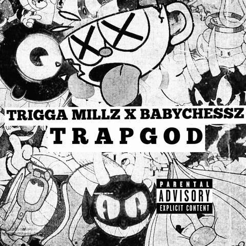 TRAP GOD (feat. Baby Chessz & NuelleBeats)