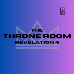 The Throne Room (Revelation 4)