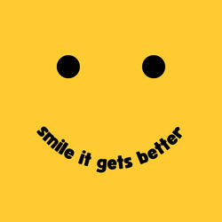 smile it gets better :)
