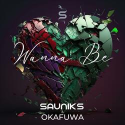 Wanna Be (feat. okafuwa)