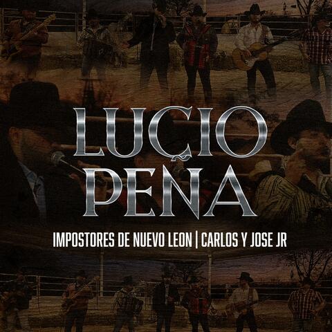 Lucio Peña (feat. Carlos Y Jose jr.)