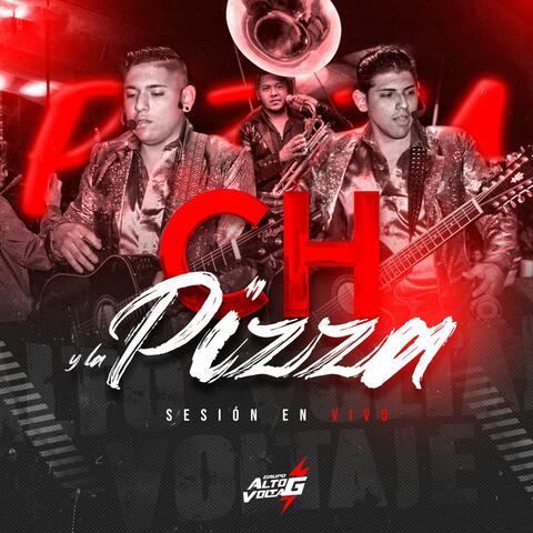 Ch y la Pizza (En Vivo)