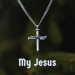 My Jesus