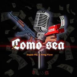 Como Sea (feat. King Flow)