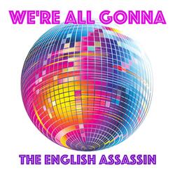 We're All Gonna