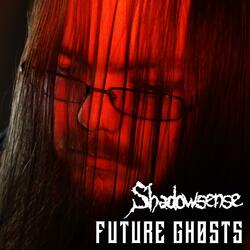 Future Ghosts