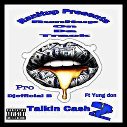 Talkin Cash Two