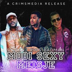 Mooi Sexy Meisje (feat. Badman & Strezz)