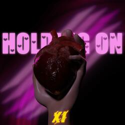 Holding On