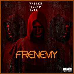 Frenemy (feat. Lilsap & Gv13)