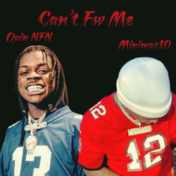Can't Fuck Wit Me (feat. Quin NFN)