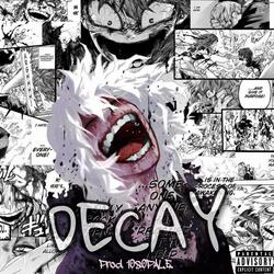Decay (Shigaraki) (feat. The Kevin Bennett & Mac Ro)