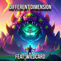 Different Dimension (feat. Wildcard)