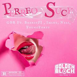 Perreo Sucy (feat. BrrrayPI, Imlexlocomillonary, NZAI & Young Forty)
