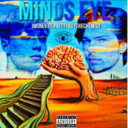 MINDS EYE-JMONEY&PRETTYBOY THE CHEMIST