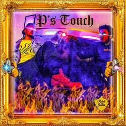 P's Touch (Pheeze Touch Freestyle) (feat. Kolo & Koli)