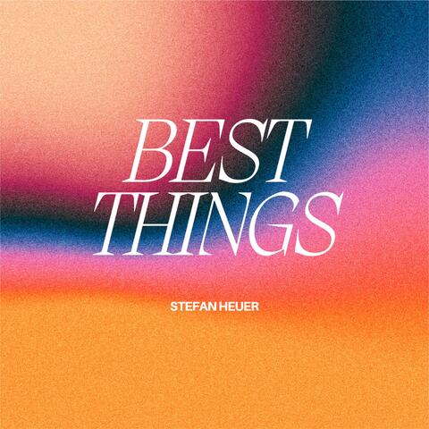 Best Things