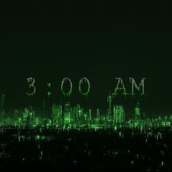 3:00 AM