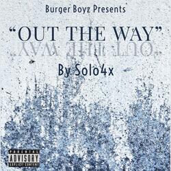 Out The Way