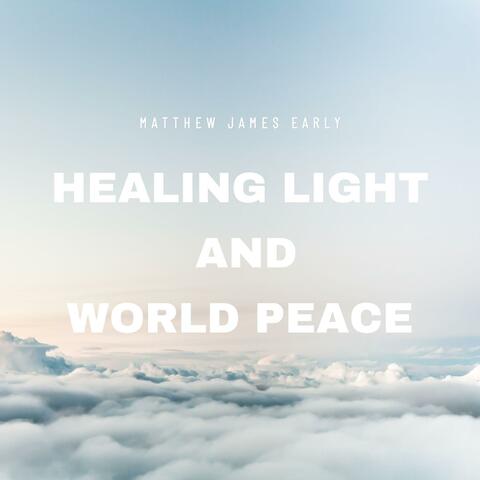 Healing Light And World Peace