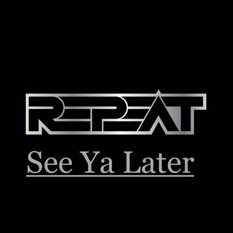 See Ya Later